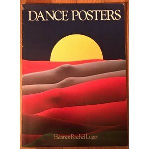 ‘DANCE POSTERS’ by Eleanor Rachel Luger, 1979, GORGEOUS Gift, Frame & Hang!